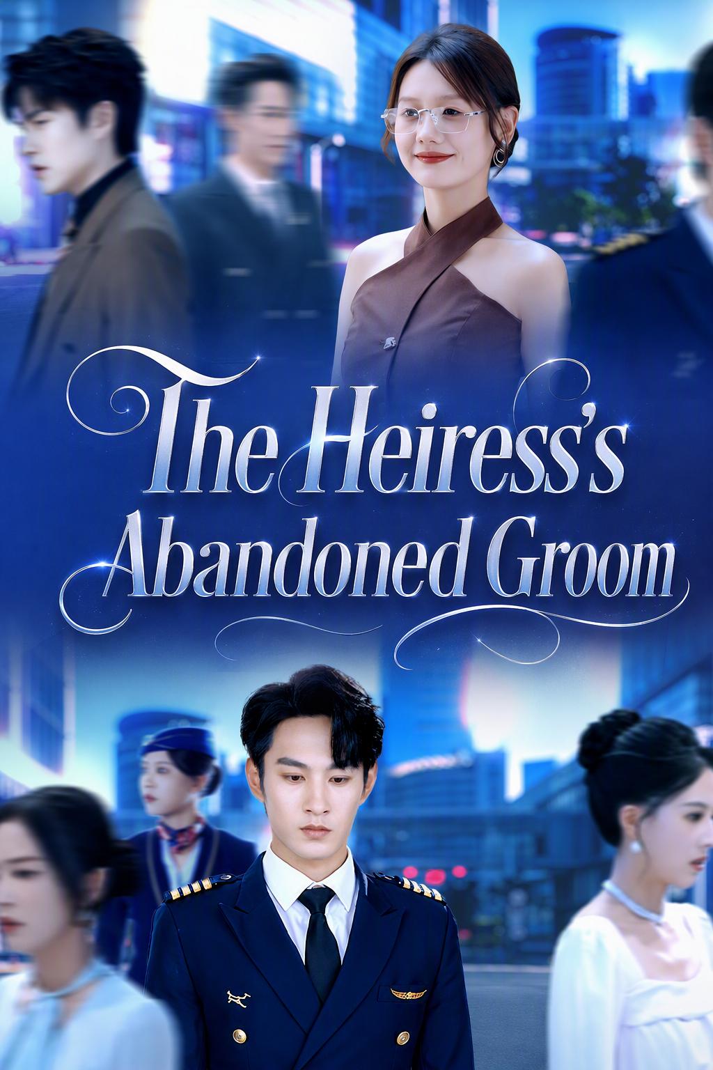 The Heiress's Abandoned Groom
