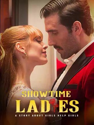 Showtime, Ladies!
