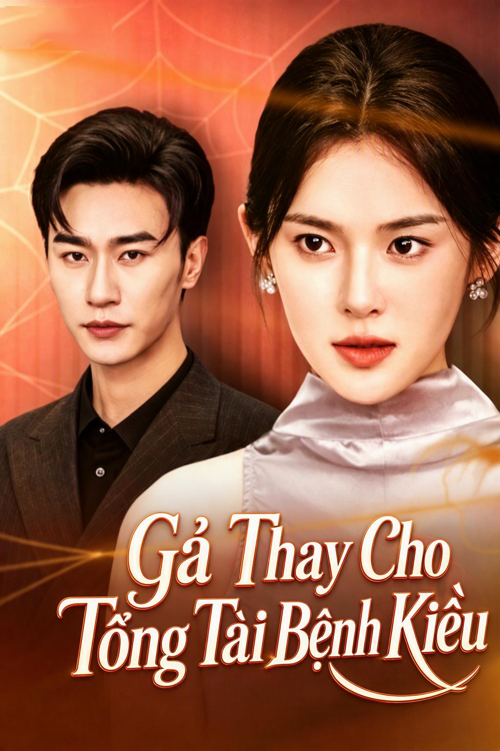 Cô Dâu Thay Người Được Chồng Bệnh Sủng Độc