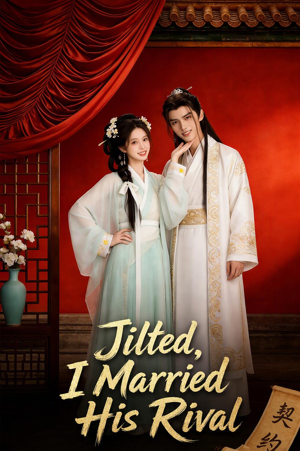 Jilted, I Married His Rival