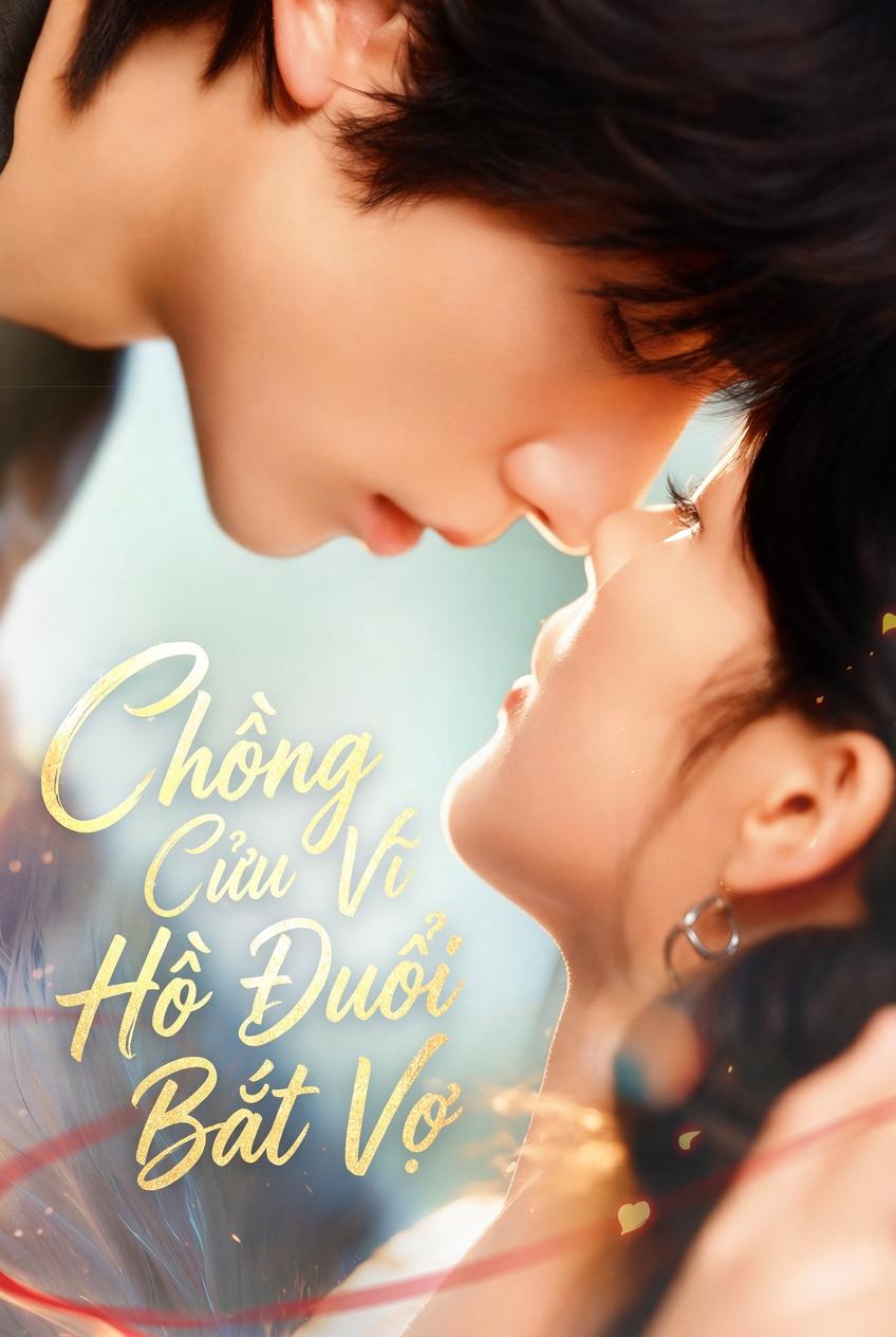 Chồng Hồ Chín Đuôi Đuổi Vợ