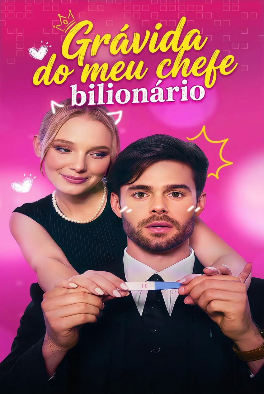 Grávida do meu chefe bilionário