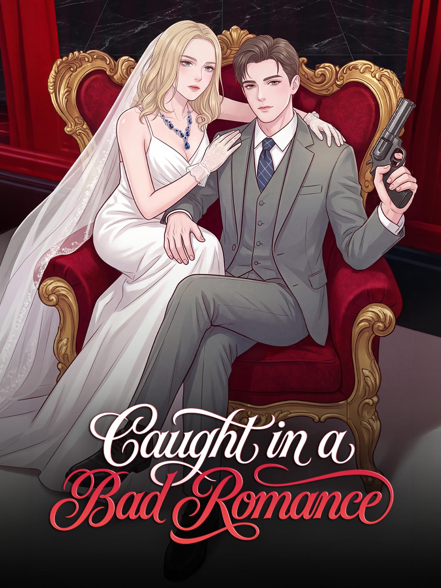 Caught in a Bad Romance