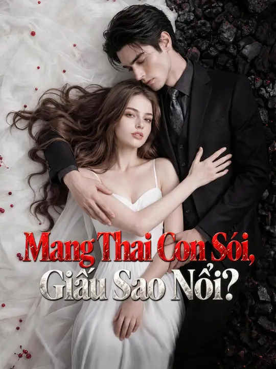 Mang Thai Con Sói, Giấu Sao Nổi?