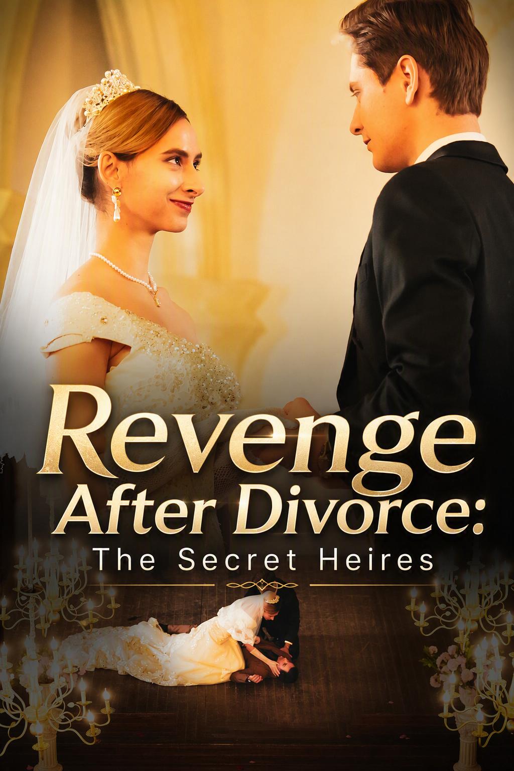 Revenge After Divorce: The Secret Heiress