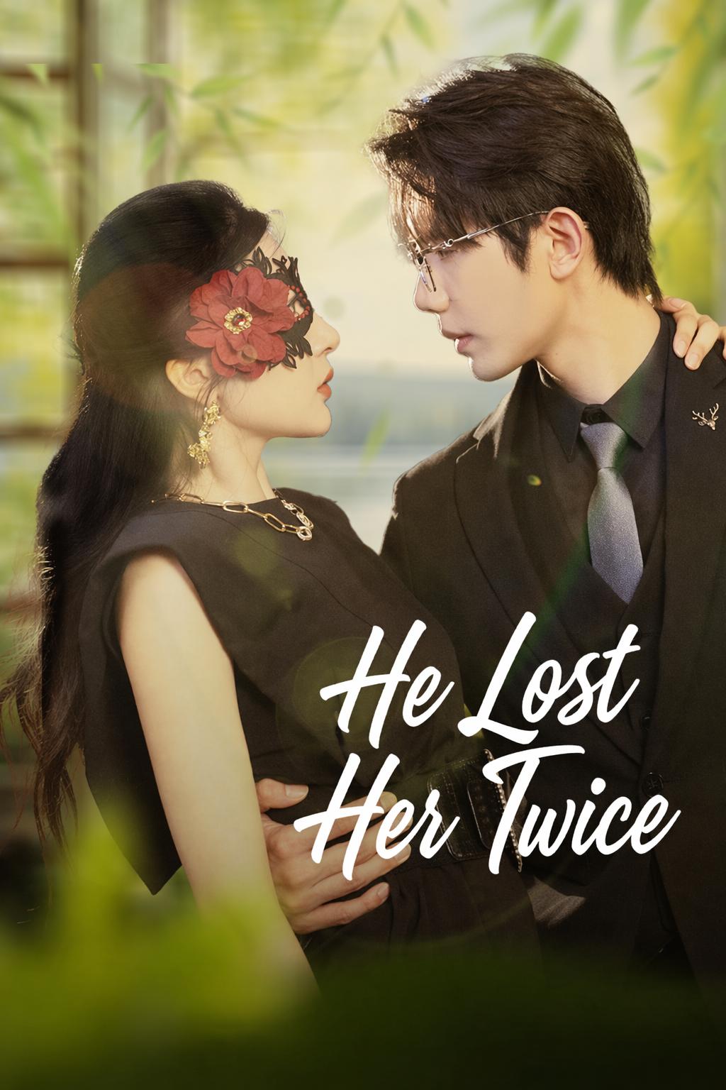 He Lost Her Twice