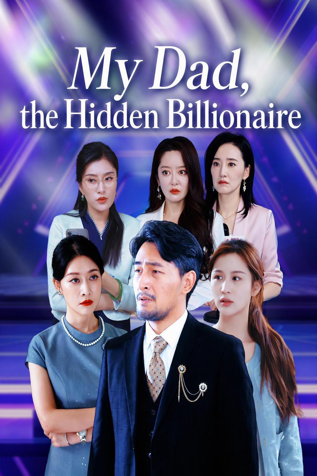 My Dad, the Hidden Billionaire