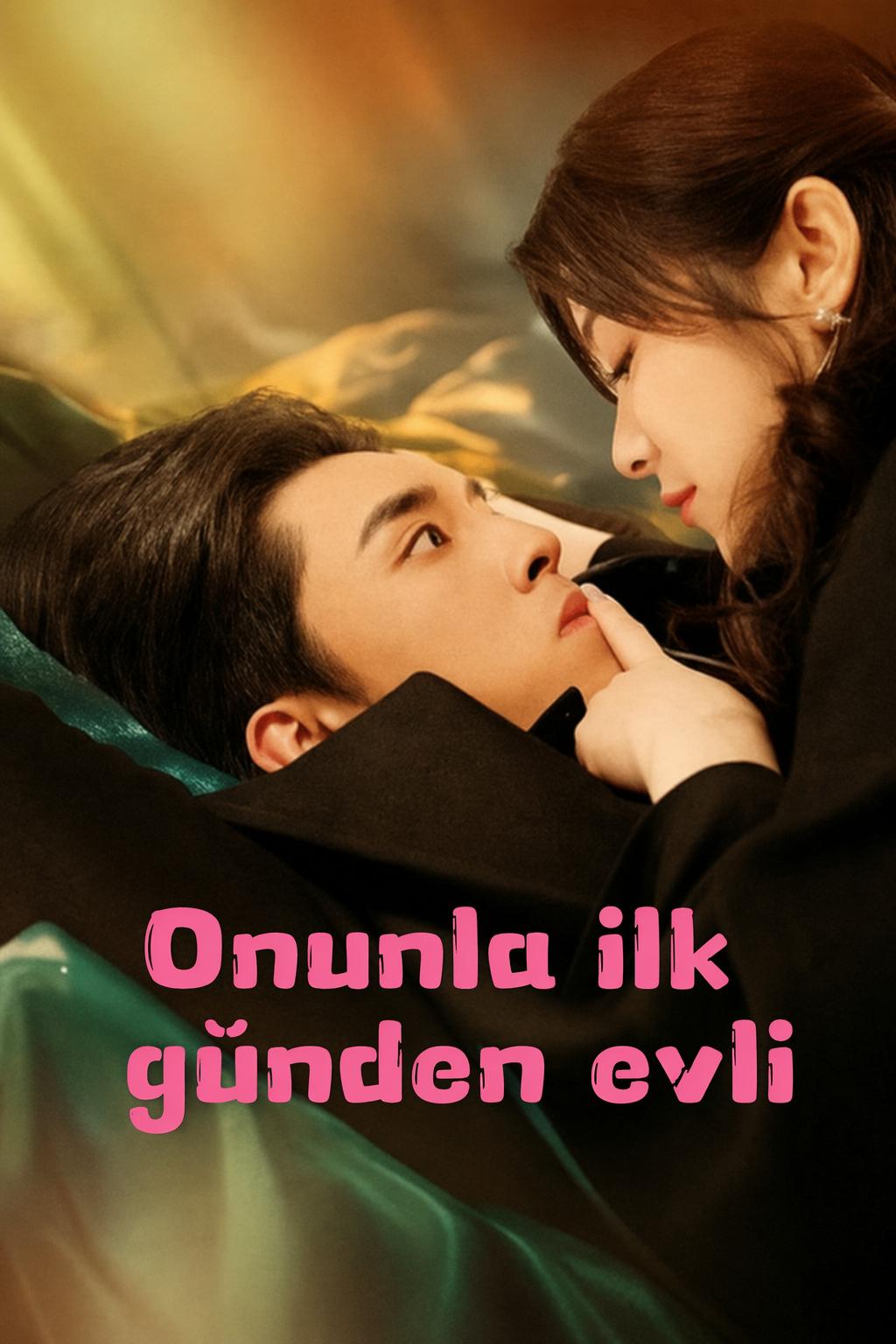 Onunla ilk günden evli