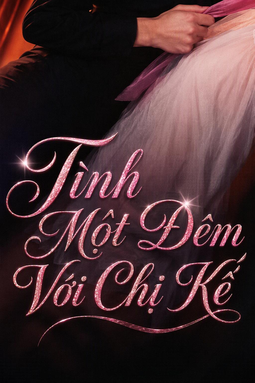 Tình Một Đêm Với Chị Kế