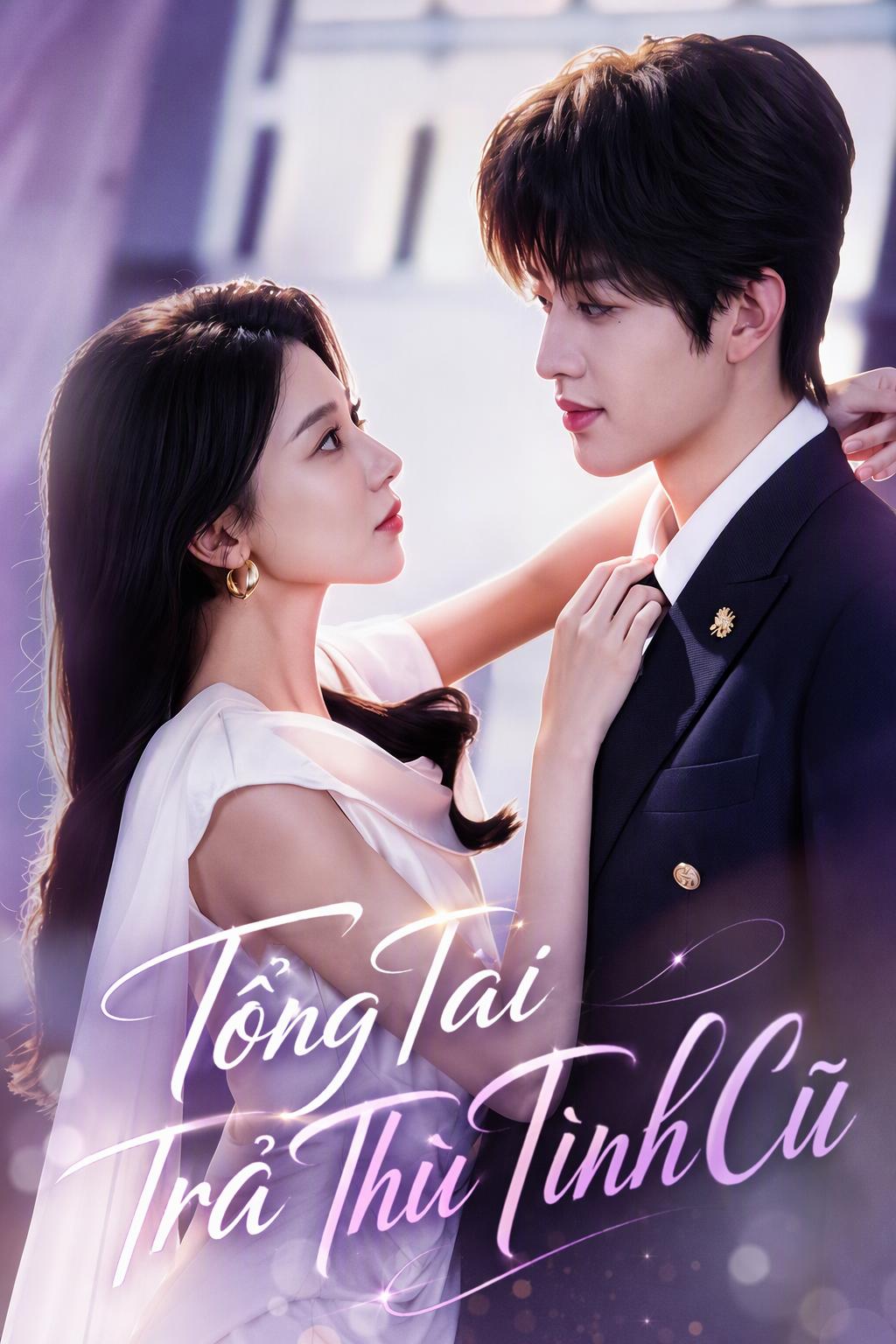 Tổng Giám Đốc Trả Thù Người Yêu Cũ