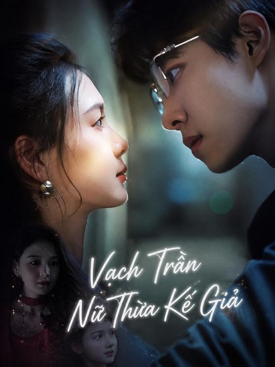 Vạch Trần Nữ Thừa Kế Giả