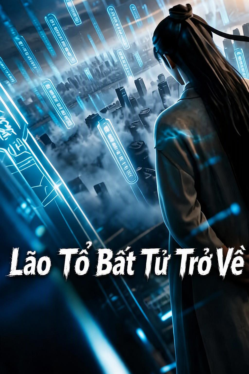 Lão Tổ Bất Tử Trở Về