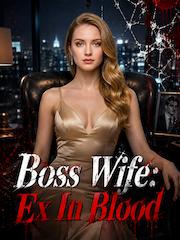 Boss Wife: Ex In Blood