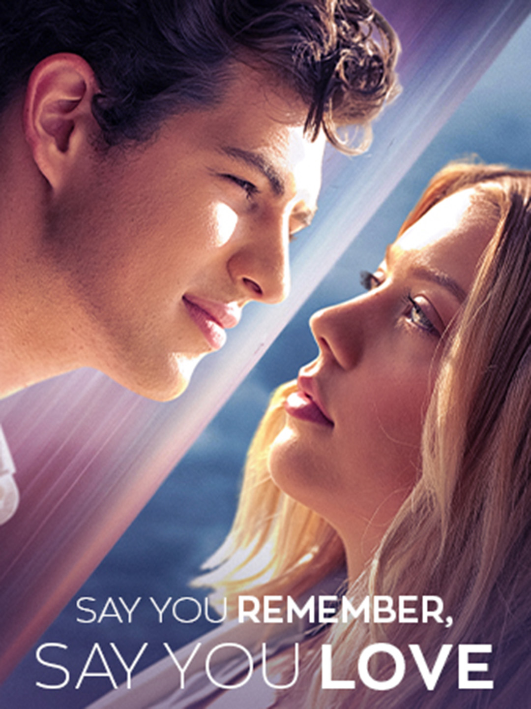 Say You Remember, Say You Love