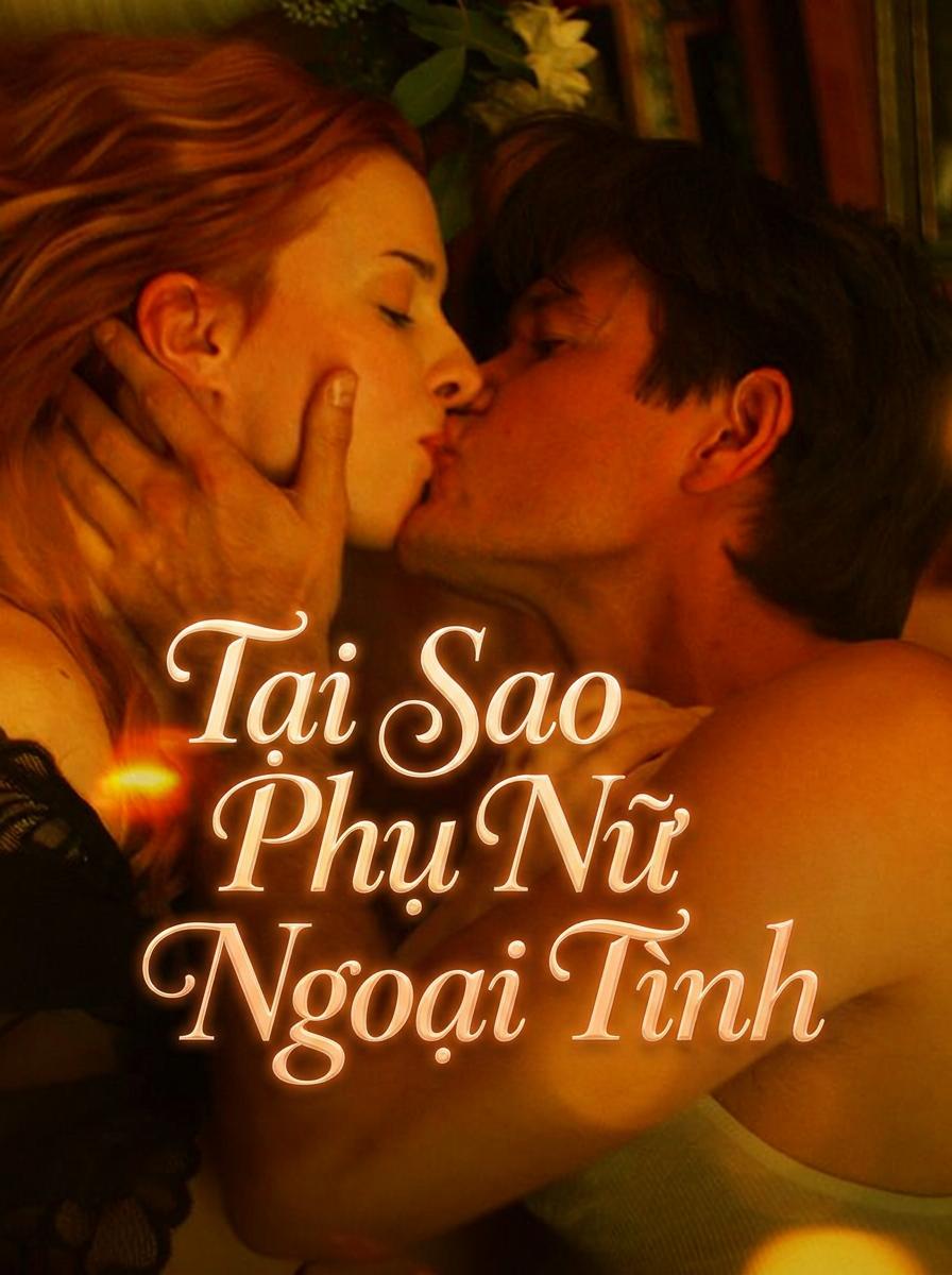 Tại Sao Phụ Nữ Ngoại Tình