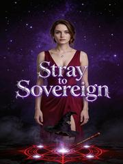 Stray to Sovereign
