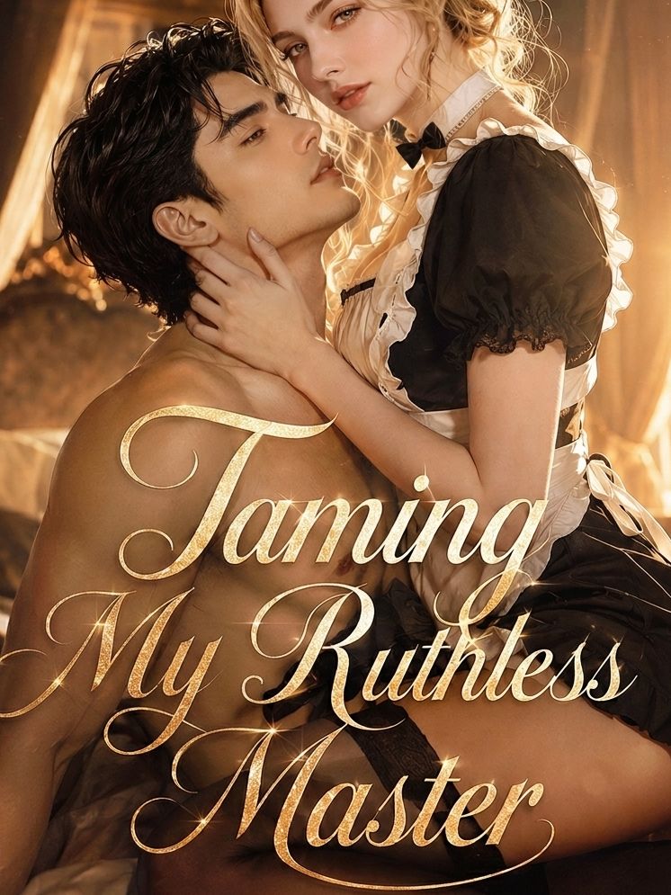 Taming My Ruthless Master