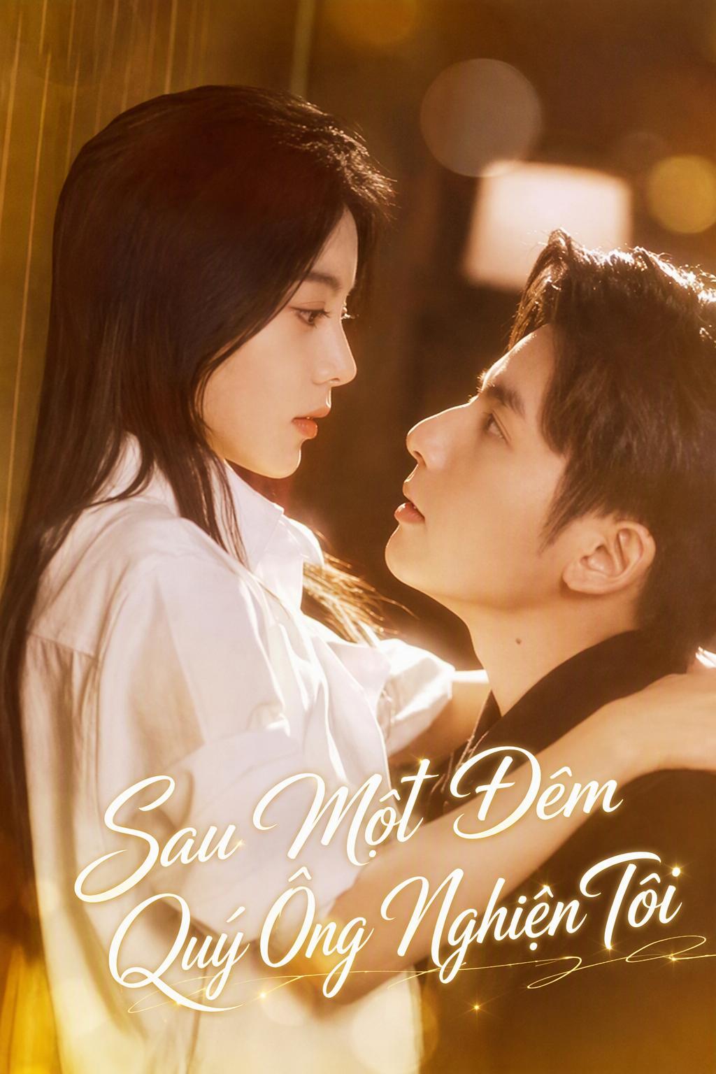 Sau Một Đêm Quý Ông Nghiện Tôi