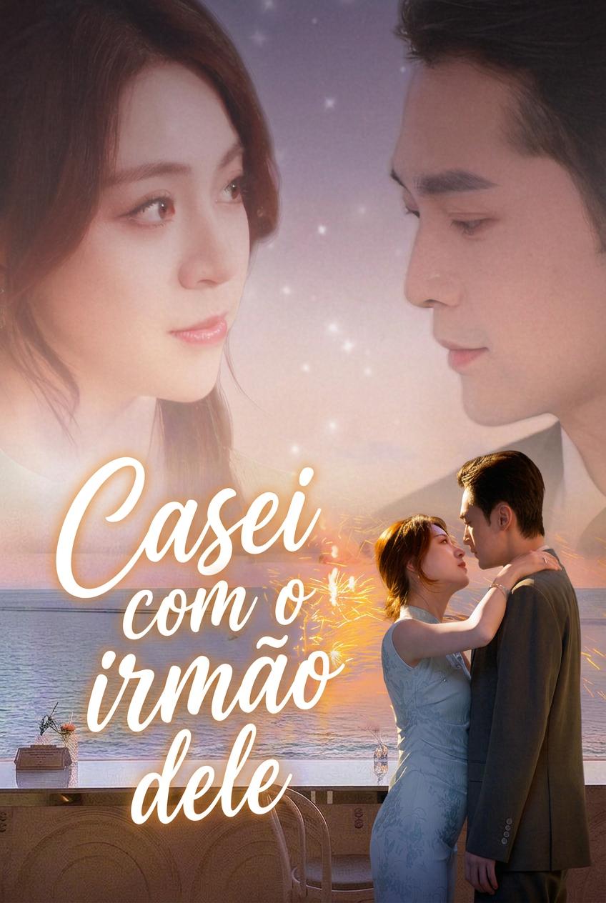 Casei com o irmão dele