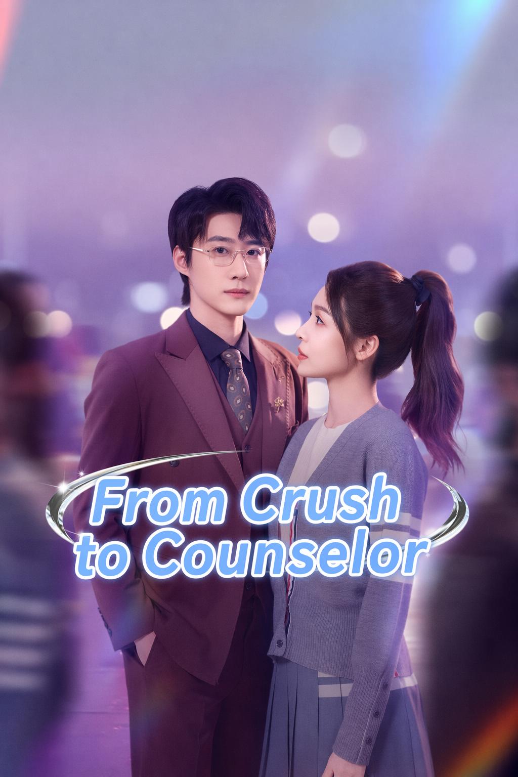 From Crush to Counselor