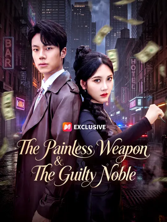 The Painless Weapon & The Guilty Noble