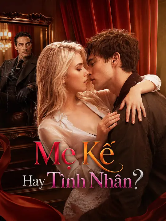 Mẹ Kế Hay Tình Nhân?