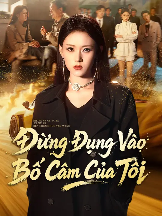 Đừng Đụng Vào Bố Câm Của Tôi