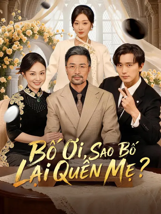 Bố Ơi, Sao Bố Lại Quên Mẹ?