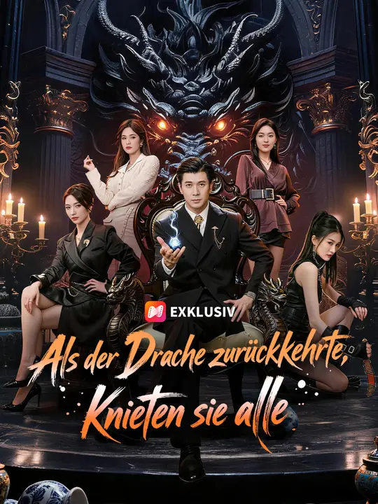 Als der Drache zurückkehrte, knieten sie alle