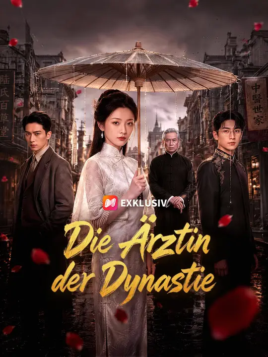 Die Ärztin der Dynastie