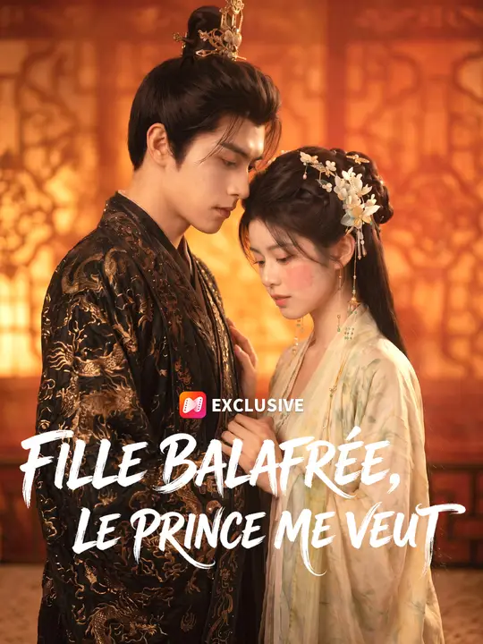 FILLE BALAFRÉE, LE PRINCE ME VEUT