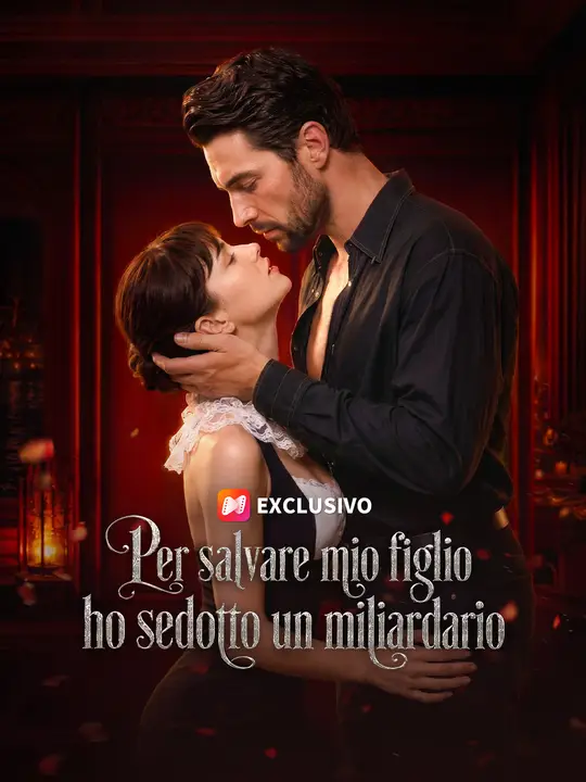 Per salvare mio figlio ho sedotto un miliardario