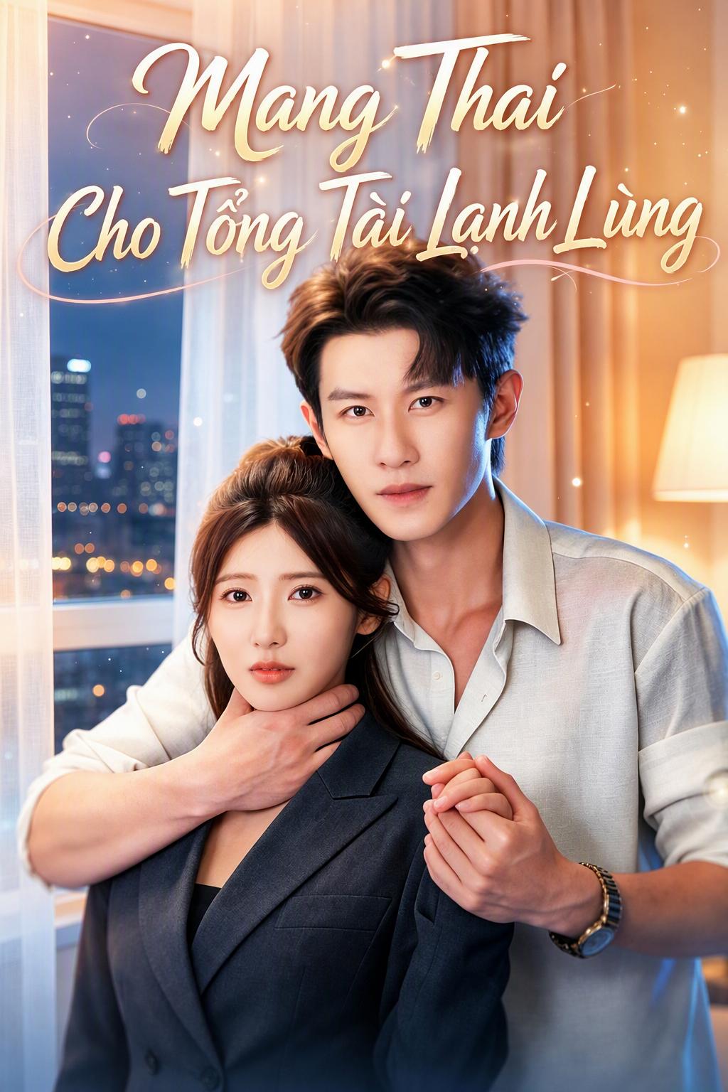 Tỷ Phú Lạnh Lùng Ký Hôn, Dỗ Vợ Giáo Dục Thai Kỳ