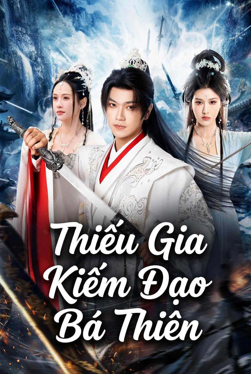 Thiếu Gia Kiếm Đạo Bá Thiên