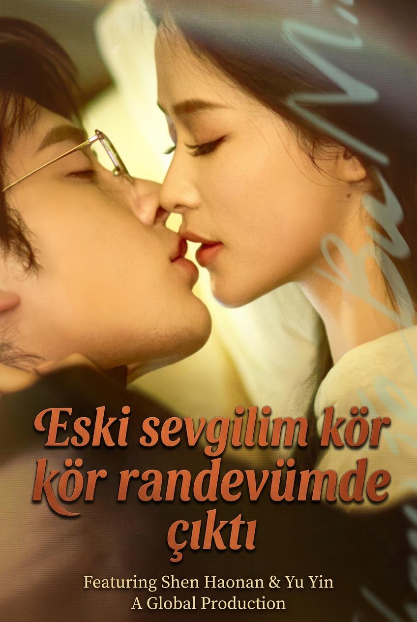 Eski sevgilim kör randevümde çıktı