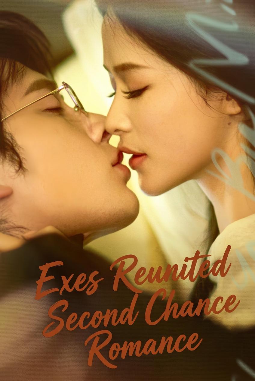 Exes Reunited Second Chance Romance