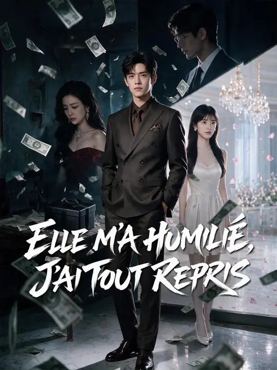 ELLE M’A HUMILIÉ, J’AI TOUT REPRIS