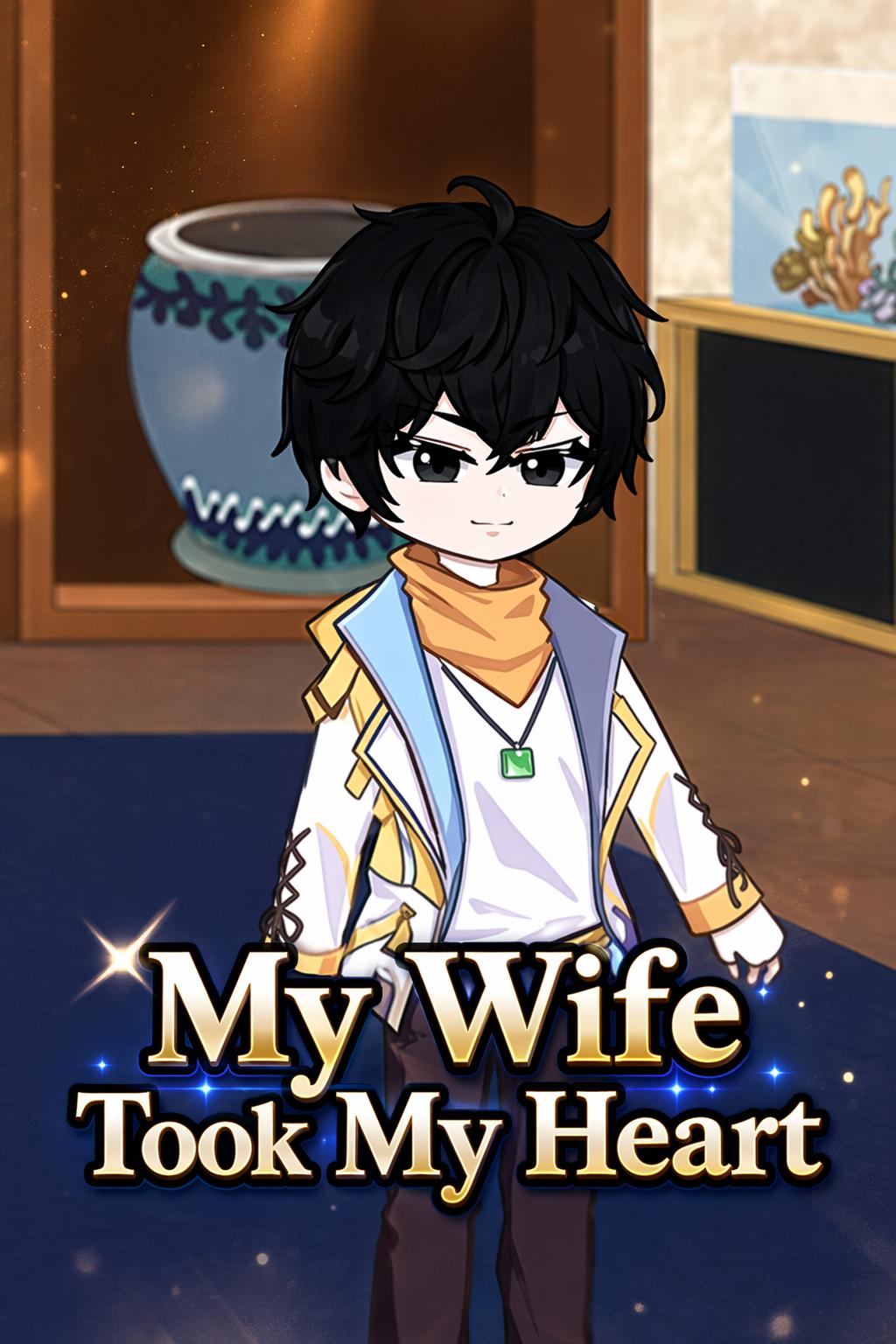 My Wife Took My Heart