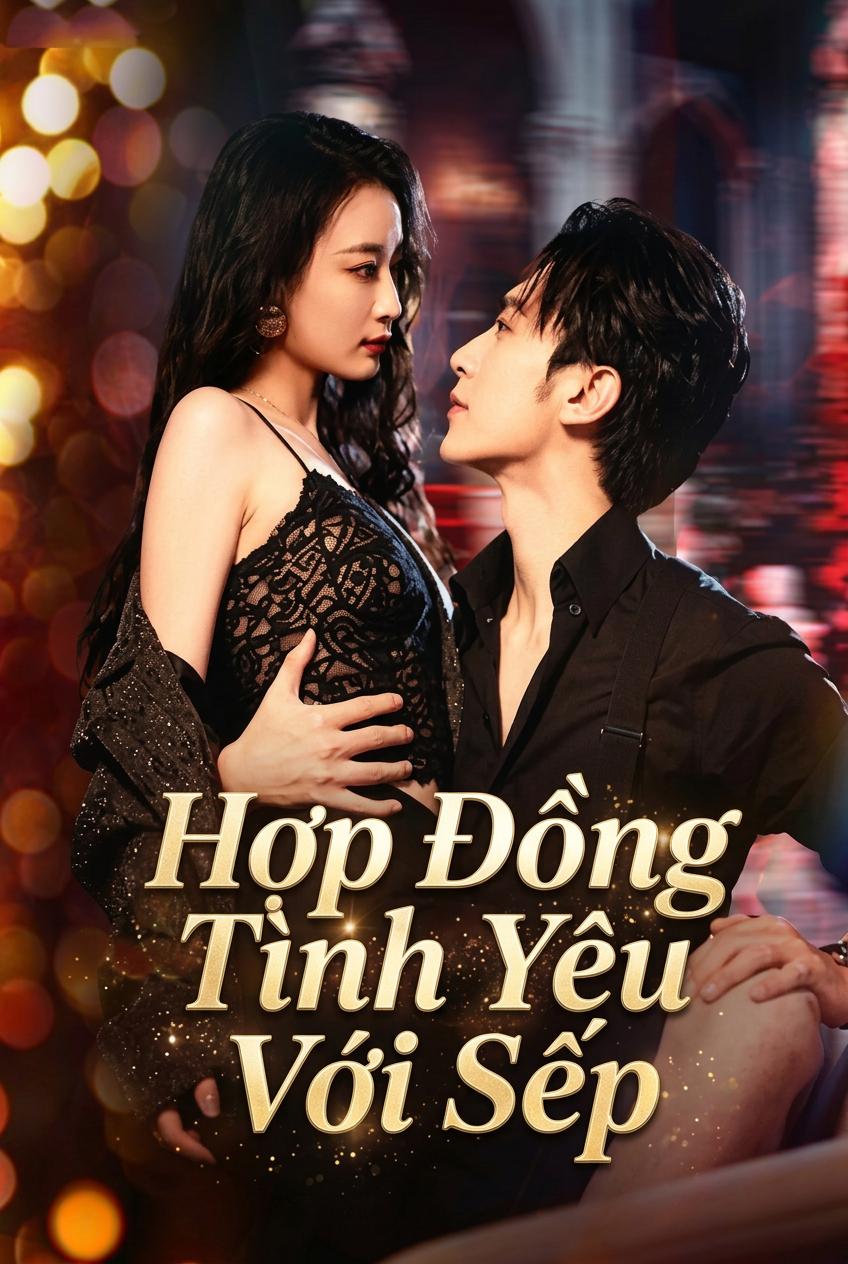 Hợp Đồng Kết Hôn Với Sếp Tổng Giám Đốc