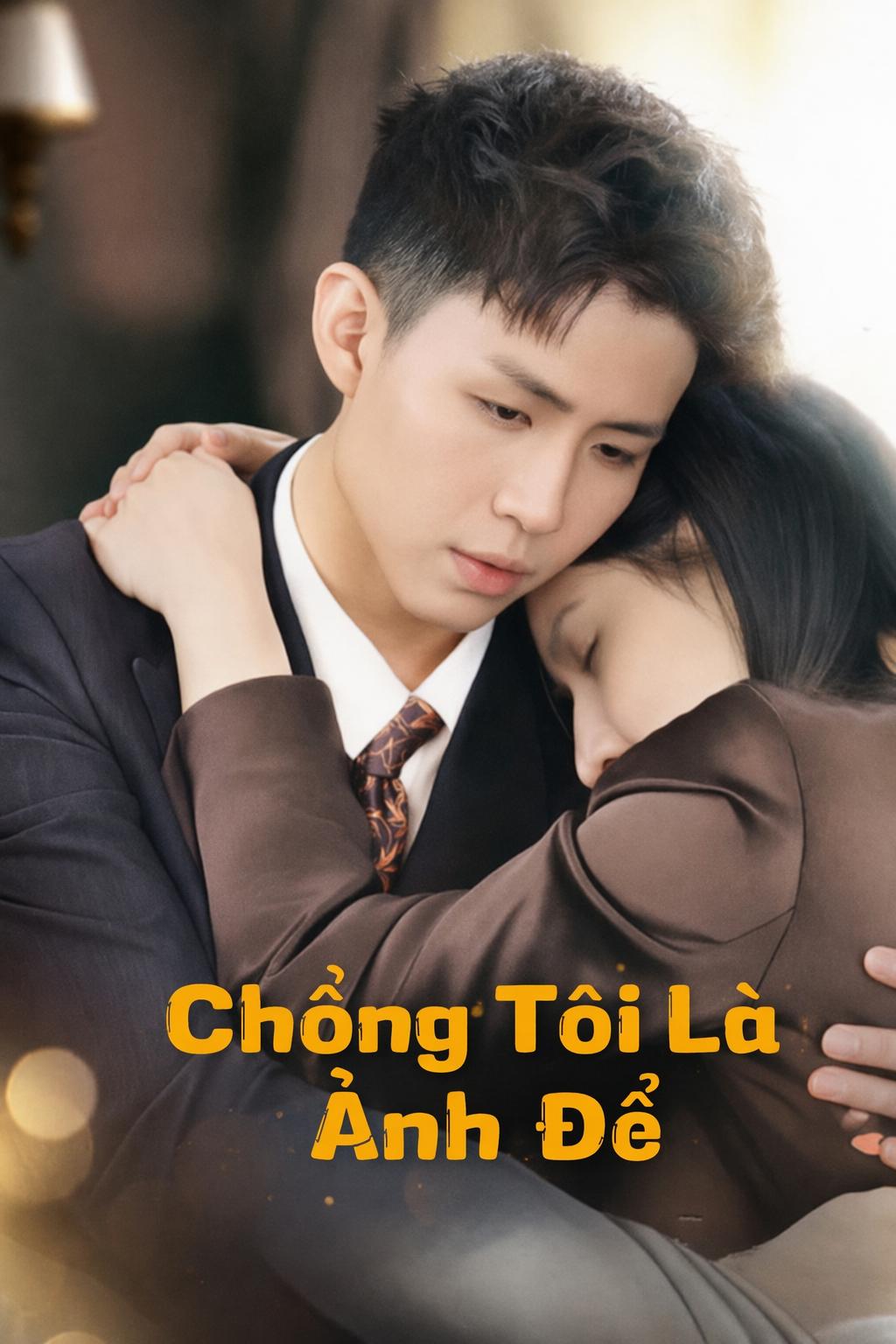 Chồng Tôi Là Ảnh Đế