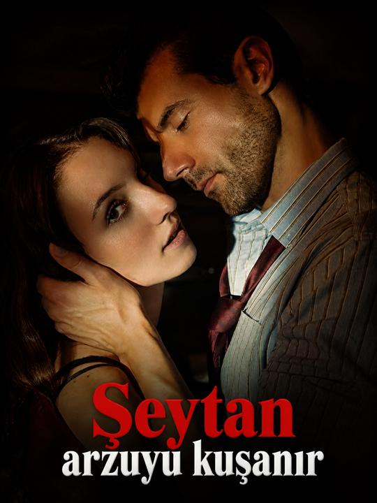 Şeytan arzuyu kuşanır