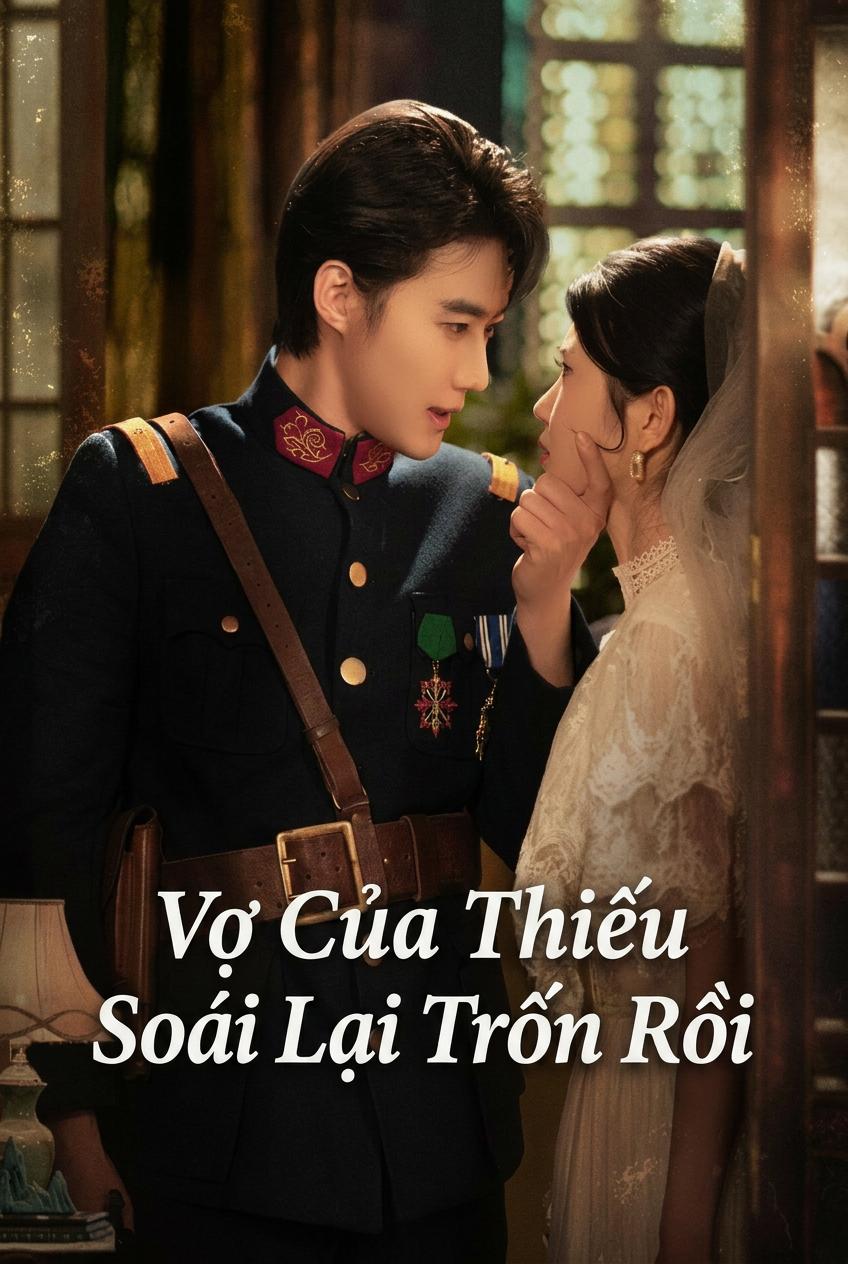 Người Vợ Bỏ Trốn Của Thiếu Soái