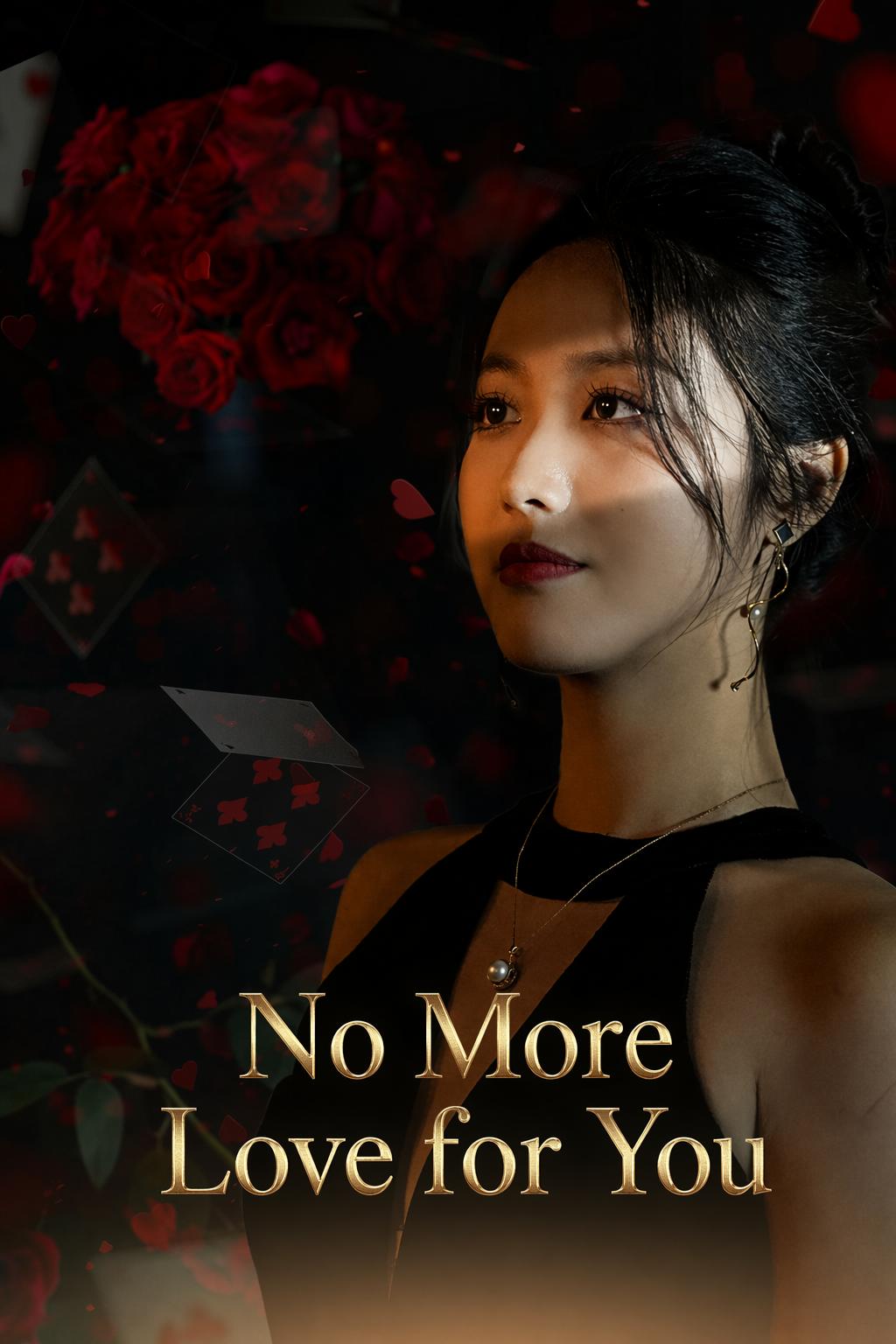 No More Love for You