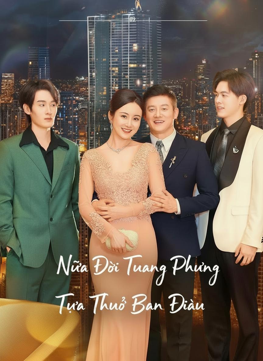Nửa Đời Tương Phùng Tựa Thuở Ban Đầu