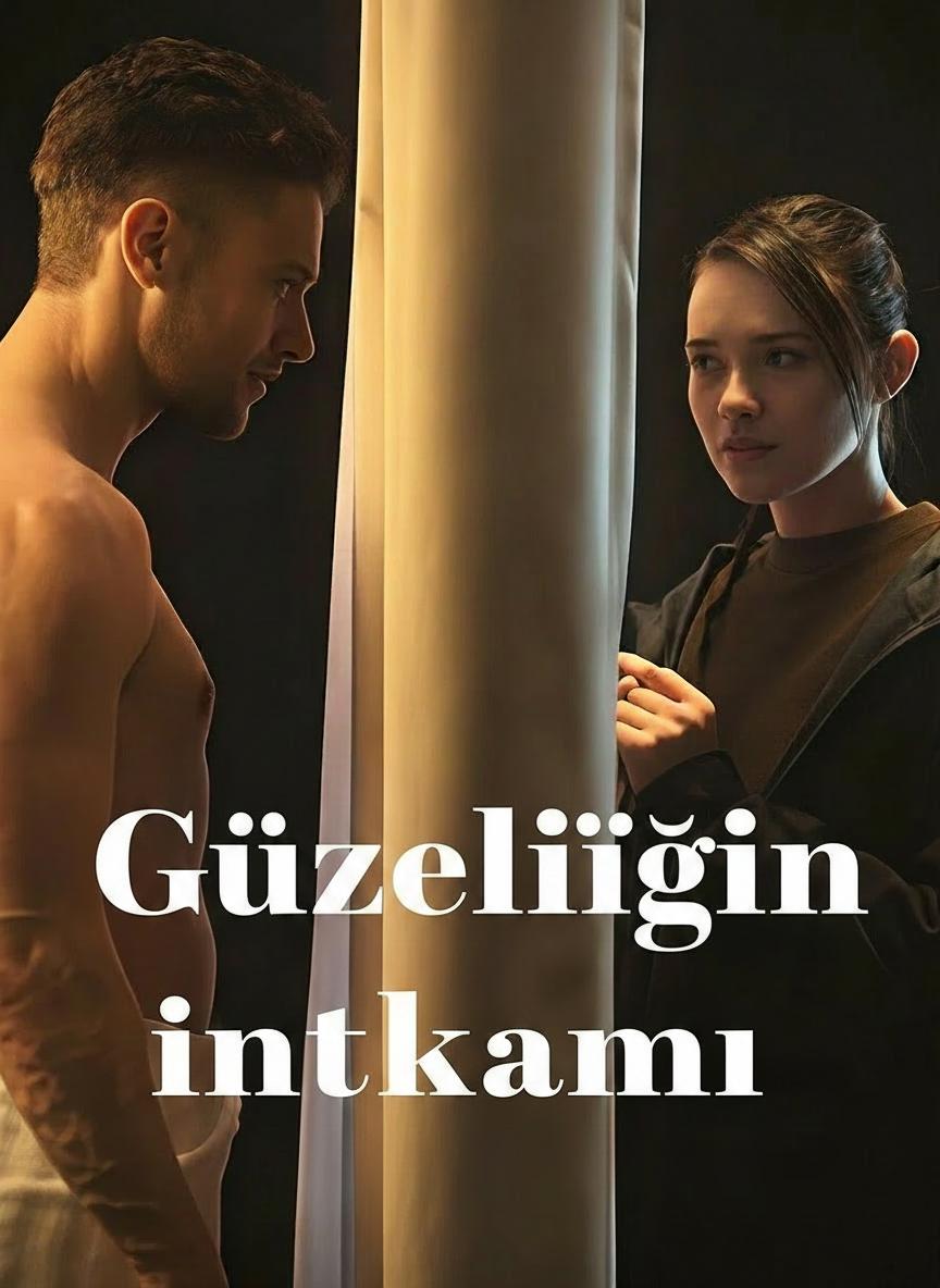 Güzelliğin intikamı