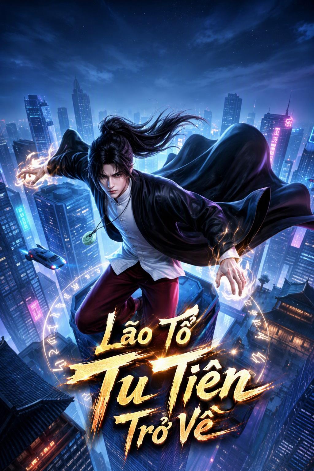 Lão Tổ Tu Tiên Trở Về