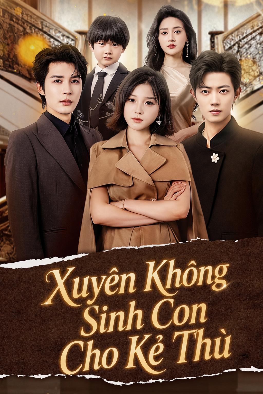 Xuyên Không Sinh Con Cho Kẻ Thù