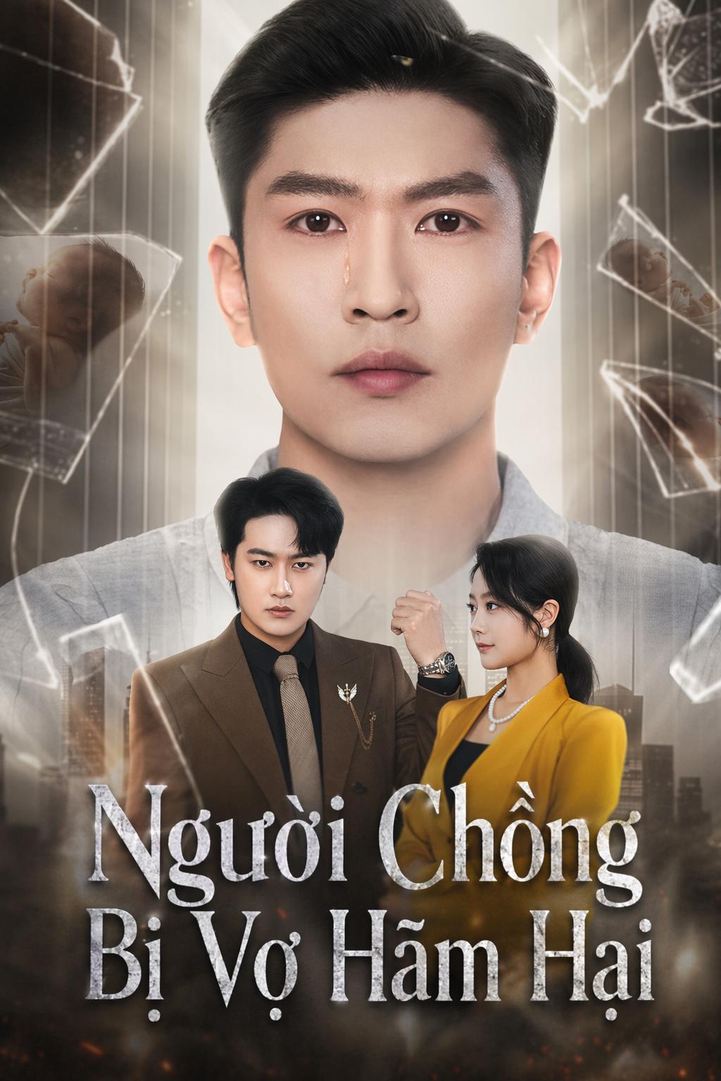 Người Chồng Bị Vợ Hãm Hại