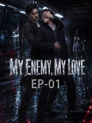My Enemy, My Love