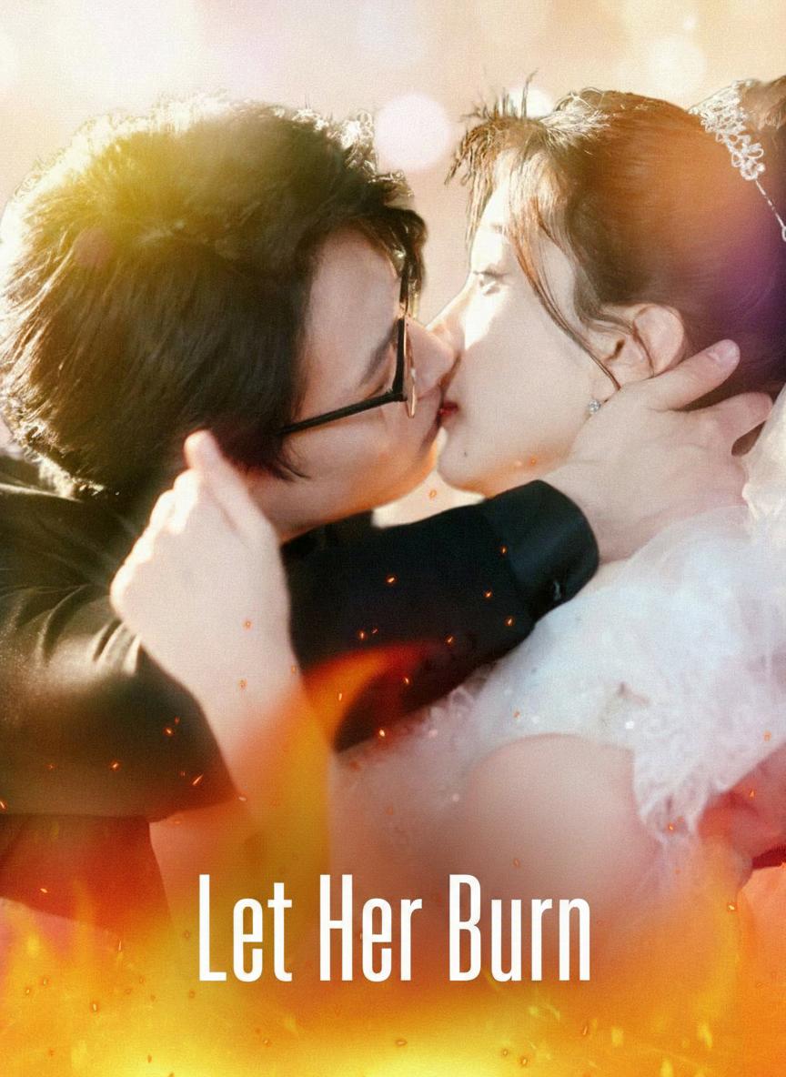 Let Her Burn